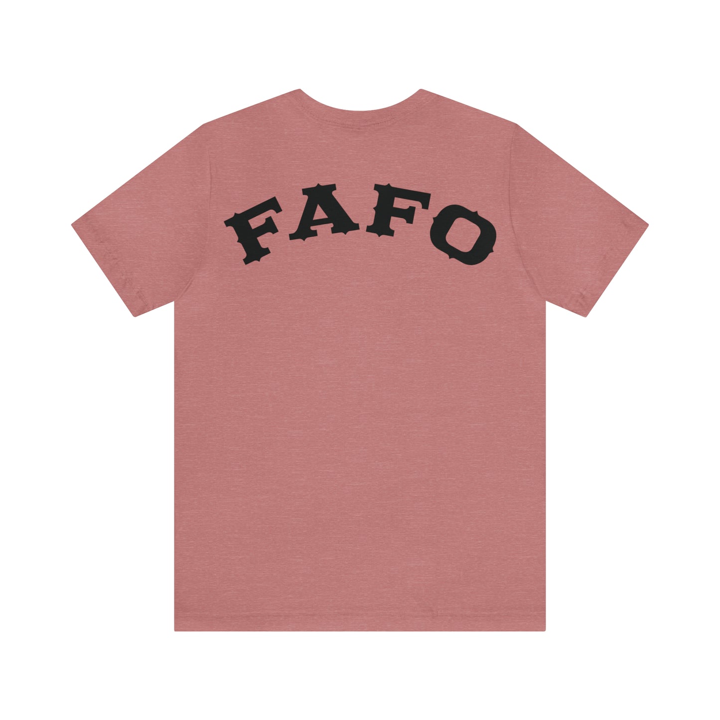 Wrong Bitch Ranch FAFO 2-Sided Unisex Jersey Short Sleeve Tee.