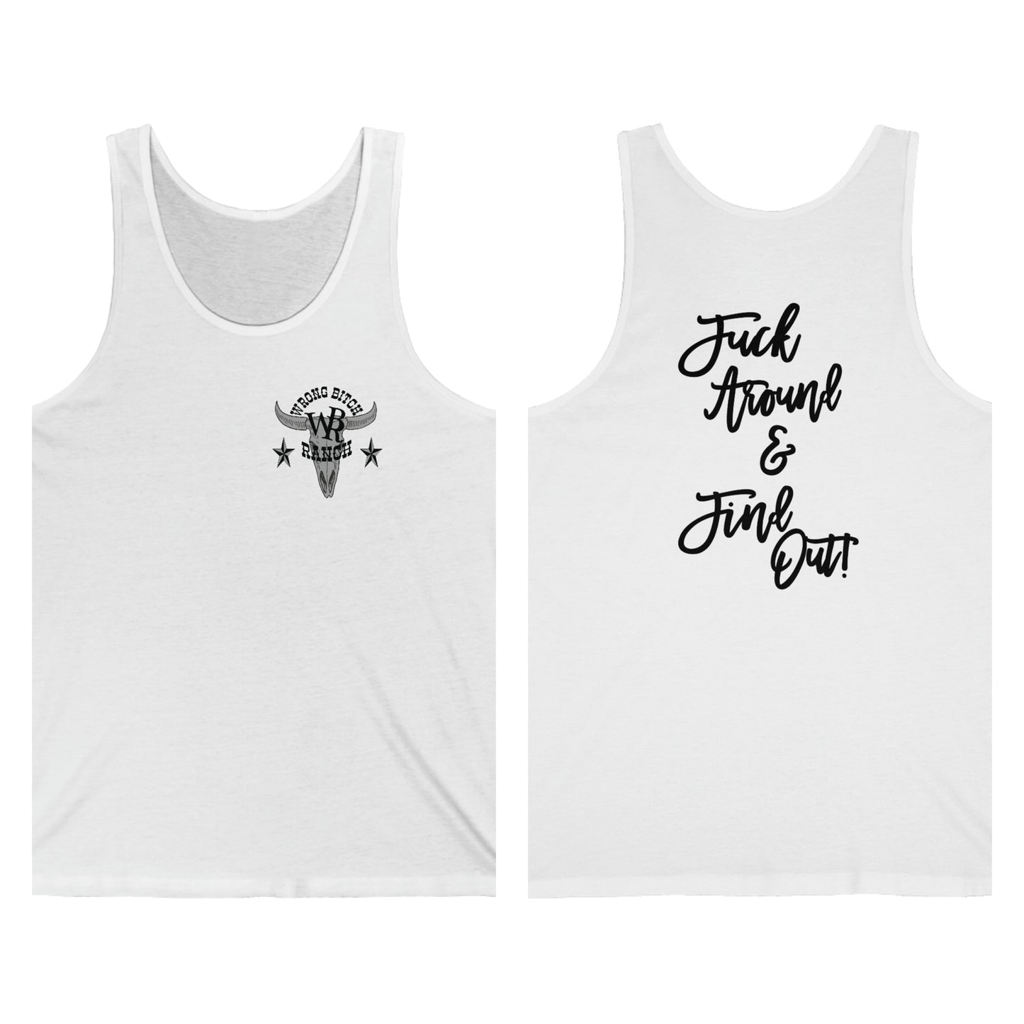 Wrong Bitch Ranch Fuck Around Find Out 2 sided Unisex Jersey Women's Tank Top