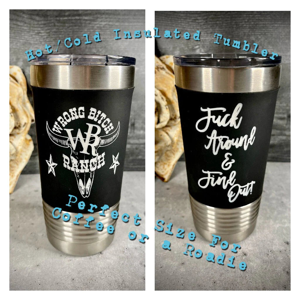 Wrong Bitch Ranch 20oz Insulated Stainless Steel Travel Tumbler